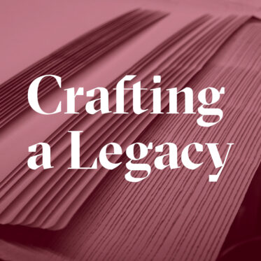 Text overlay: Crafting a Legacy